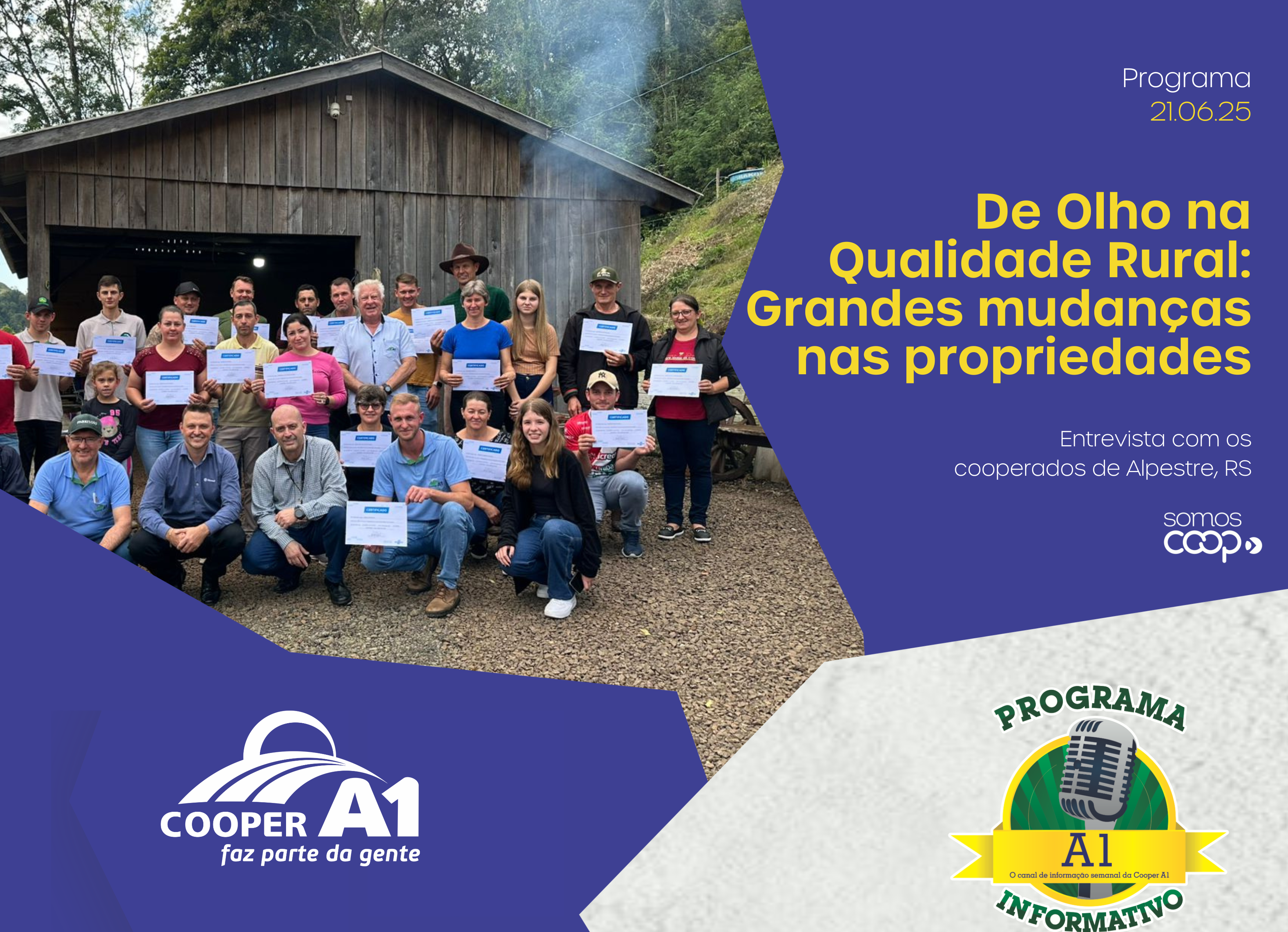 INFORMATIVO A1 21.06.25: De Olho na Qualidade Rural, grandes mudanças nas propriedades