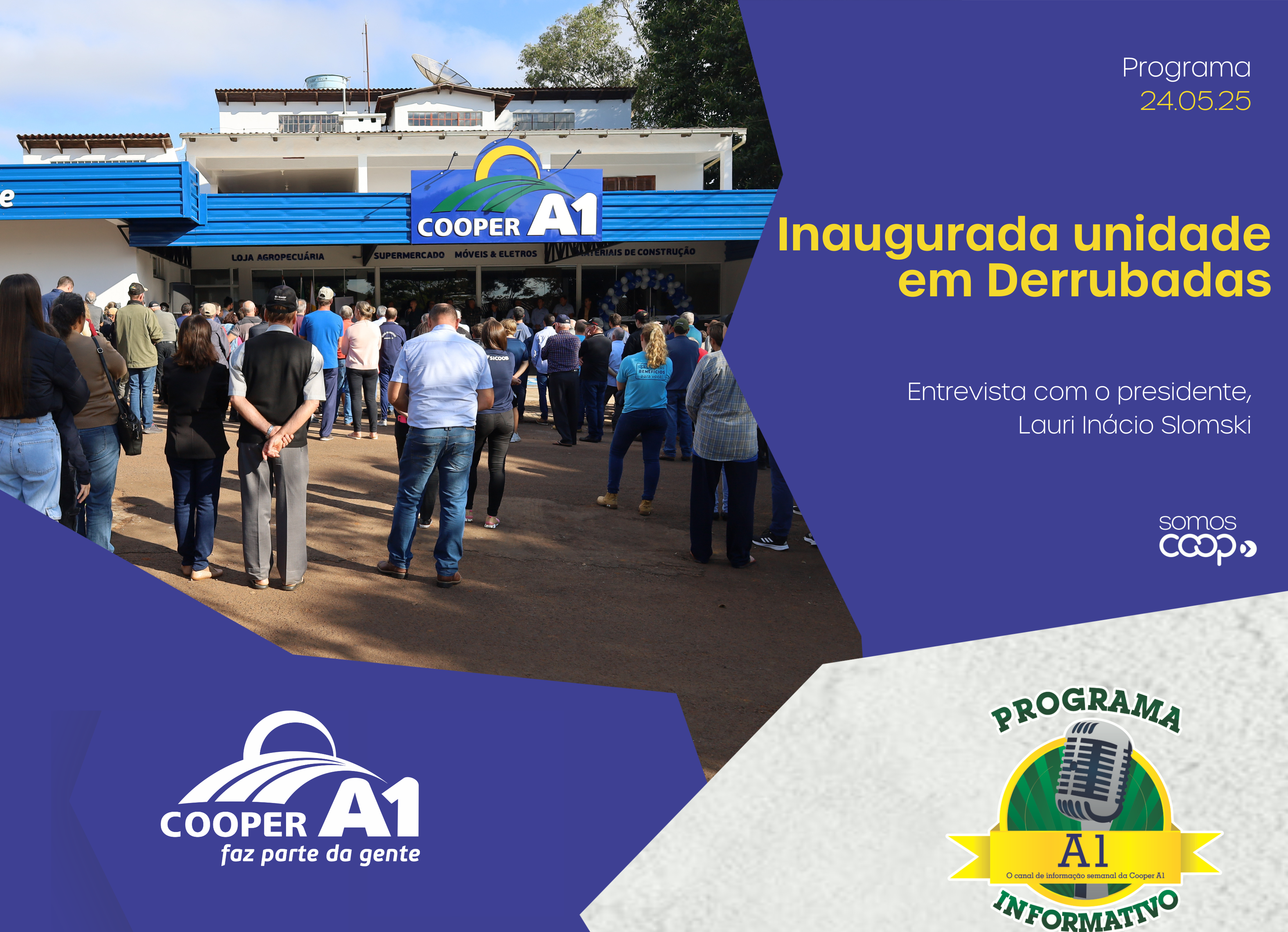 INFORMATIVO A1 24.05.25: Inaugurada unidade em Derrubadas  