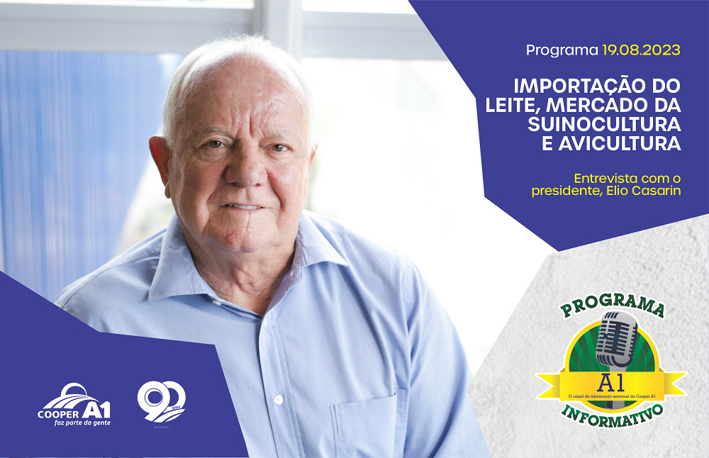 INFORMATIVO A1 19.08.23: Importação do leite, mercado da suinocultura e avicultura